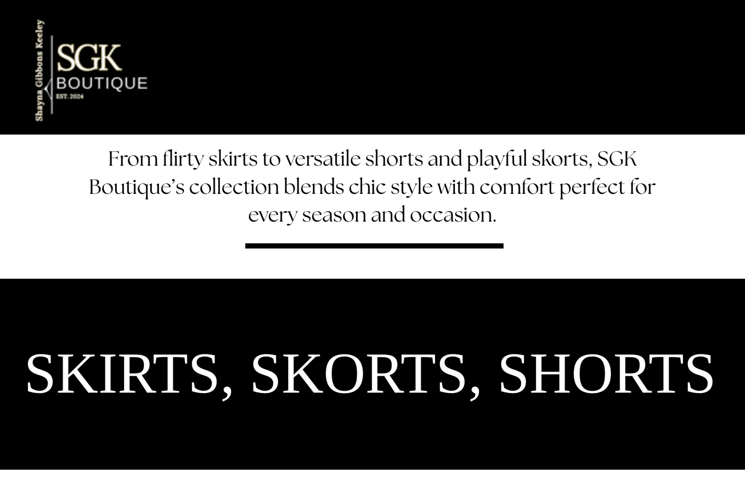 Skirts, Skorts & Shorts