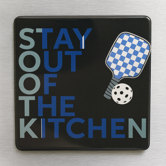 “Stay Out of the Kitchen” Pickleball Magnet