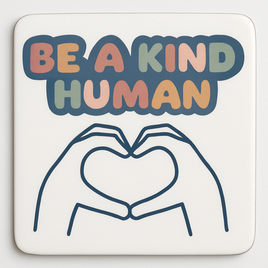 “Be a Kind Human" Magnet